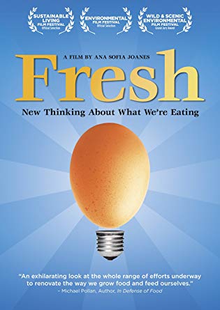 Fresh: New Thinking About What We're Eating