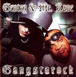 Gentry & Mr. Kane: Gangstarock w/ Artwork