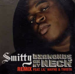Smitty: Diamonds On My Neck Remix Promo w/ Artwork