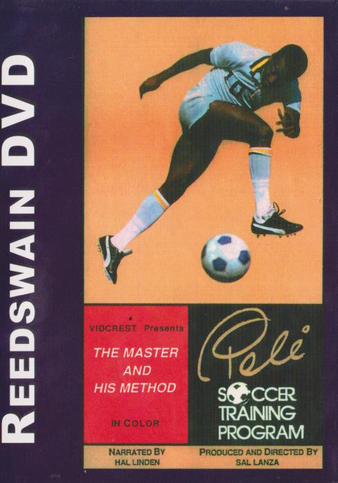 Pele: The Master & His Method Soccer Training Program - NeverDieMedia