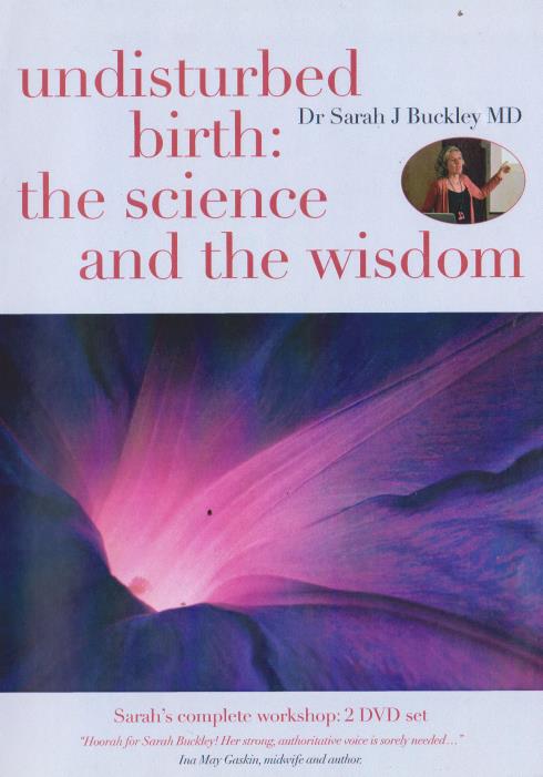 Undisturbed Birth: The Science And The Wisdom - NeverDieMedia