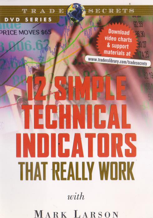 12 Simple Technical Indicators That Really Work