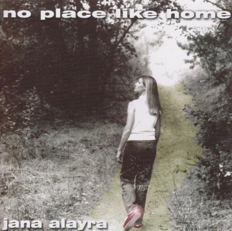 Jana Alayra: No Place Like Home w/ Artwork