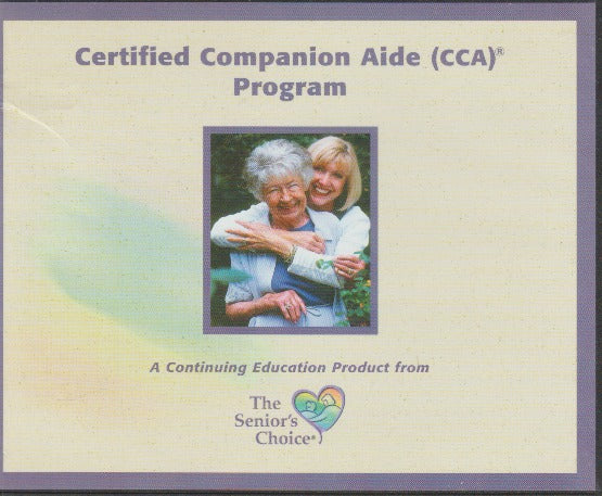 Certified Companion Aide Program: A Continuing Education Product From The Senior's Choice 3-Disc Set