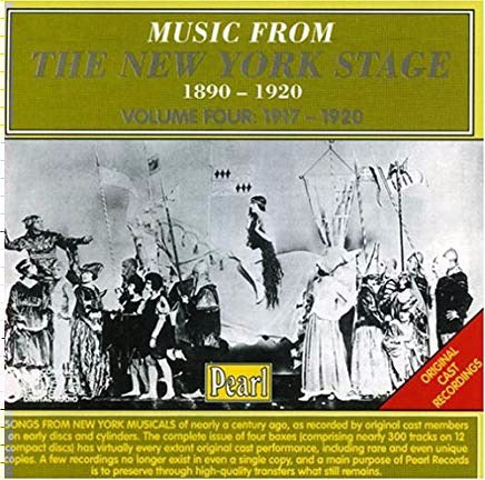 Music From The New York Stage 1890-1920 Vol. 4: 1917-1920 3-Disc Set
