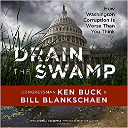 Drain The Swamp: How Washington Corruption Is Worse Than You Think Unabridged