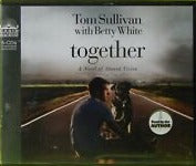 Together: A Novel Of Shared Vision Unabridged