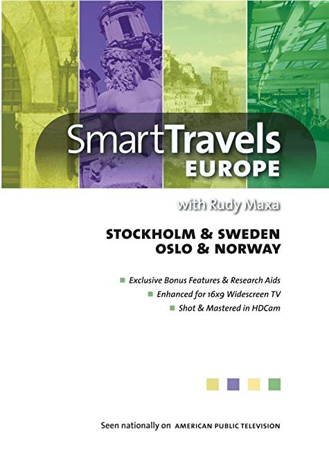 Smart Travels Europe With Rudy Maxa: Stockholm & Sweden & Oslo & Norway