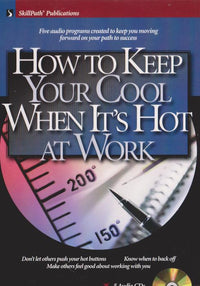 How To Keep Your Cool When It's Hot At Work - NeverDieMedia