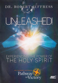Unleashed! Experiencing The Power Of The Holy Spirit MP3
