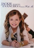 Jackie Evancho: Making Dream With Me