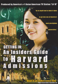 Getting In: An Insiders Guide To Harvard Admissions