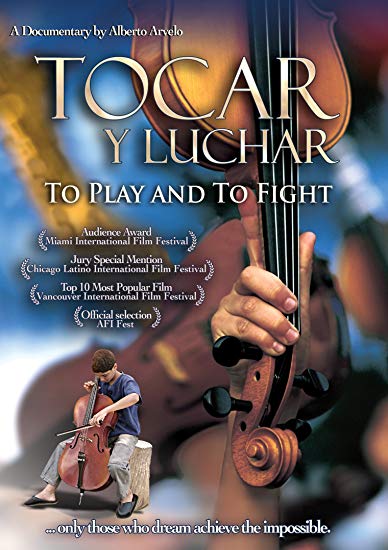 Tocar Y Luchar: To Play & To Fight