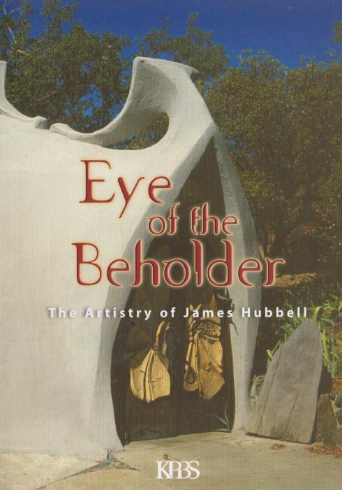 Eye Of The Beholder: The Artistry Of James Hubbell
