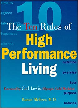 The Ten Rules Of High Performance Living