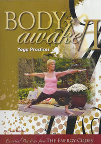 Body Awake VI: Yoga Practices
