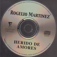 Rogelio Martinez: Herido De Amores w/ No Artwork - NeverDieMedia