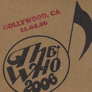 The Who: 2006: Hollywood, CA: 11.04.06 2-Disc Set w/ Artwork