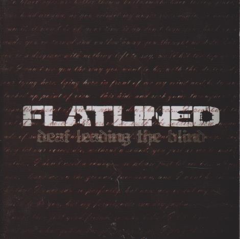 Flatlined: Deaf Leading The Blind Limited - NeverDieMedia