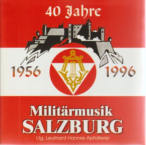 40 Jahre: Militarmusik Salzburg Austria Import w/ Artwork