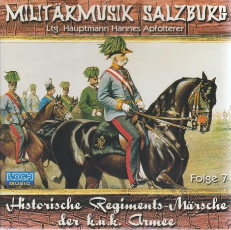 Militarmusik Salzburg: Historische Regiments-Marsche Der K.N.K. Armee: Folge 7 Austria Import