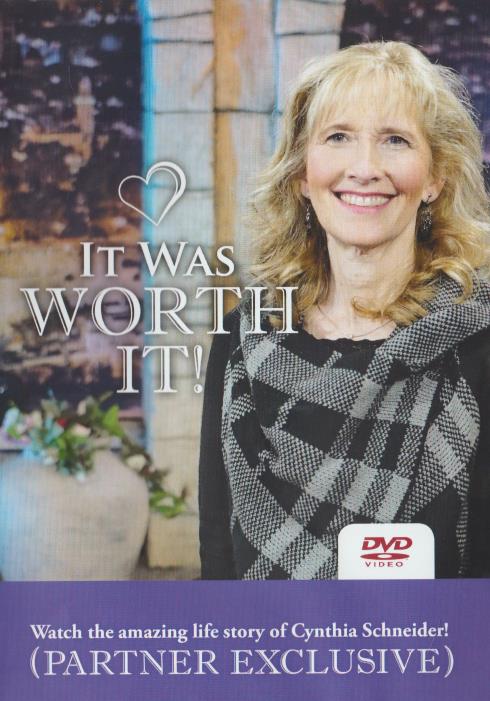 It Was Worth It!: Watch The Amazing Life Story Of Cynthia Schneider