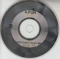 4-Fun: You Can't Play Me Promo
