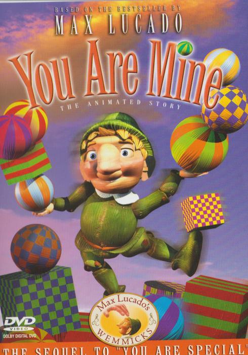 You Are Mine: The Animated Story By Max Lucado