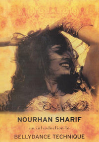 Nourhan Sharif: An Introduction To Bellydance Technique