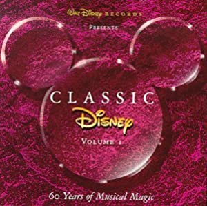 Classic Disney: 60 Years Of Musical Magic Volume 1 w/ Artwork
