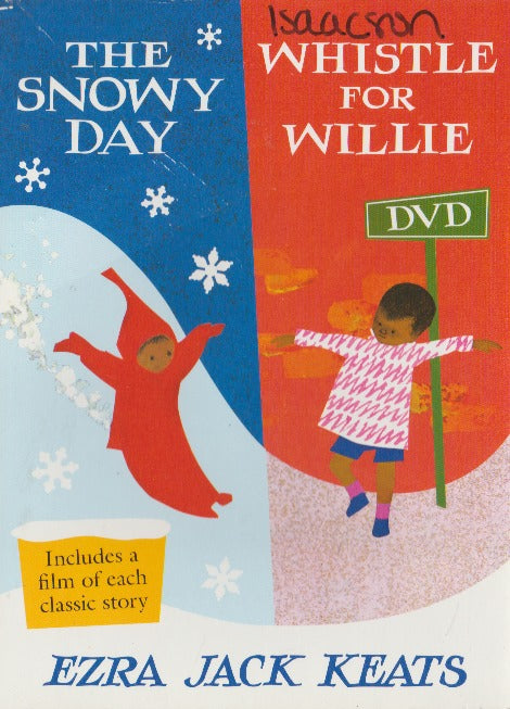 The Snowy Day / Whistle For Willie By Ezra Jack Keats