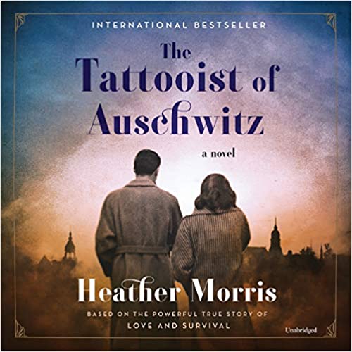 The Tattooist Of Auschwitz Unabridged