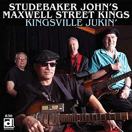 Studebaker John's Maxwell Street Kings: Kingsville Jukin' w/ Artwork