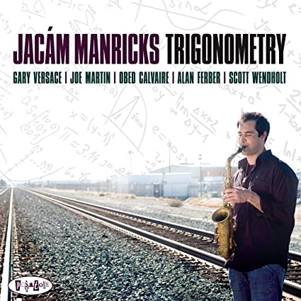 Jacam Manricks: Trigonometry w/ Artwork