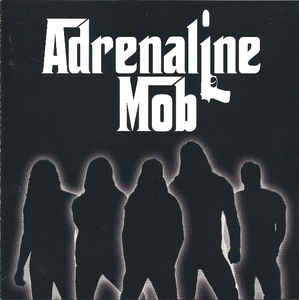 Adrenaline Mob w/ Artwork