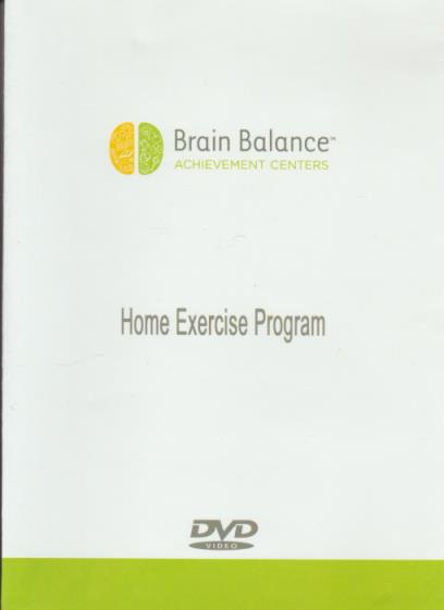 Brain Balance Achievement Centers: Home Exercise Program