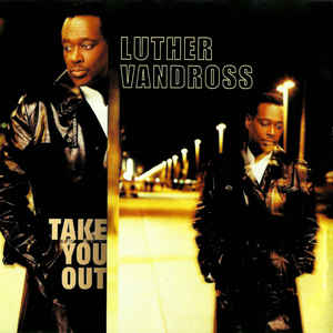 Luther Vandross: Take You Out Promo w/ Artwork
