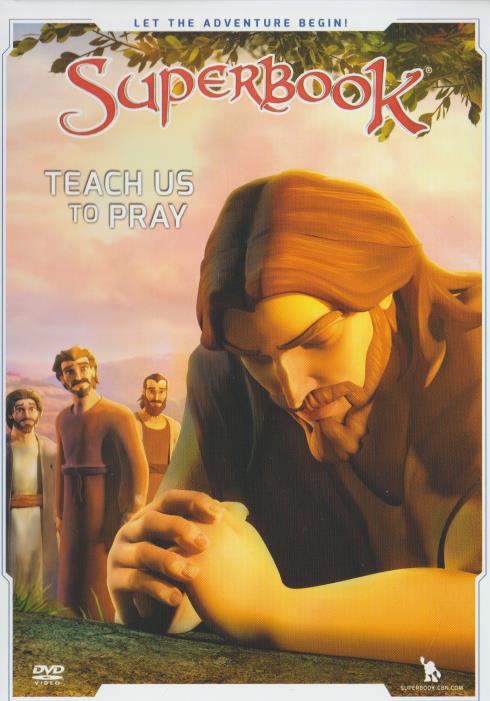Superbook: Teach Us To Pray