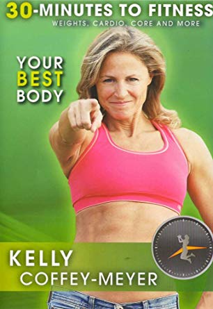 30-Minutes To Fitness: Your Best Body With Kelly Coffey-Meyer