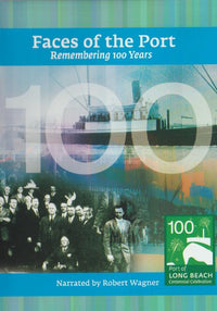 Faces Of The Port: Remembering 100 Years