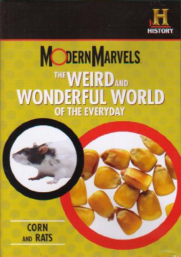 Modern Marvels: The Weird & Wonderful World Of The Everyday: Corn & Rats 2-Disc Set