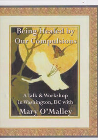 Being Healed By Our Compulsions