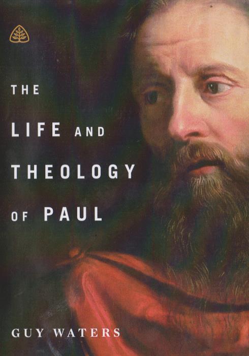 The Life And Theology Of Paul