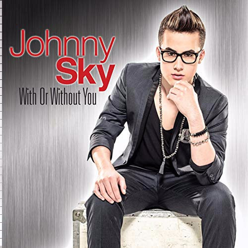 Johnny Sky: With Or Without You Promo w/ Artwork