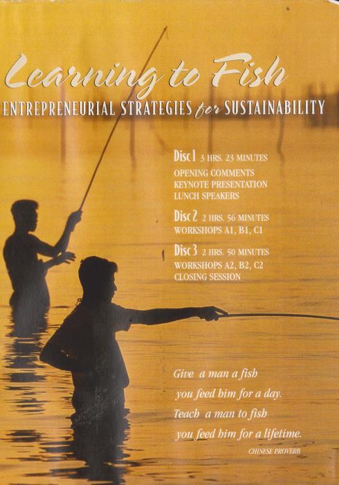 Learning To Fish: Entrepreneurial Strategies For Sustainability