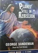 Planet Still In Rebellion