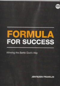 Formula For Success: Winning The Battle God's Way By Jentezen Franklin