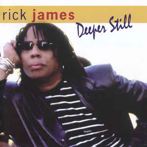 Rick James: Deeper Still w/ Artwork