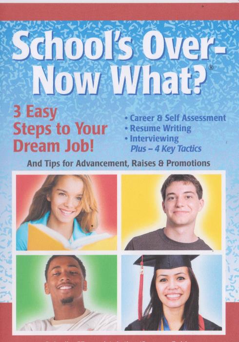 School's Over - Now What? w/ Booklet