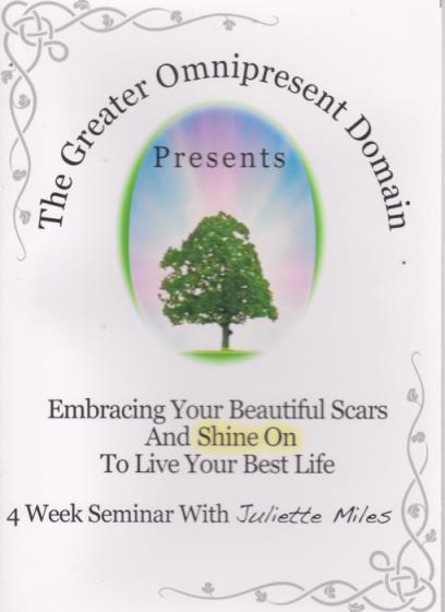 Embracing Your Beautiful Scars & Shine On To Live Your Best Life: 4 Week Seminar